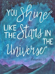 This is a handmade painting, using watercolors. It says: You shine like the stars in the universe.