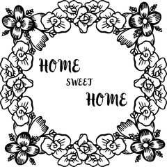 Vector illustration cute flower frame with beautiful card home sweet of home