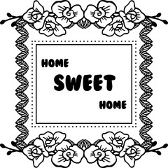 Vector illustration decoration flower frame for various shape of card home sweet home