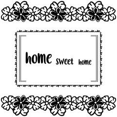 Vector illustration symbol of home sweet home with ornate flower frame