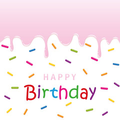 happy birthday greeting card with melting icing and colorful sprinkles vector illustration EPS10