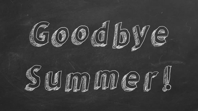 Hand drawing and animated text "Goodbye Summer!" on blackboard. Stop motion animation.