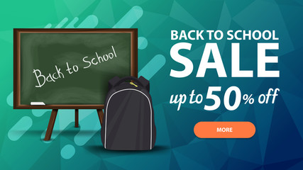 Back to school sale, discount web banner for your site in a modern style with button, school Board and school backpack