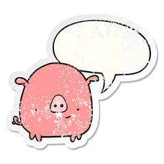 cartoon happy pig and speech bubble distressed sticker