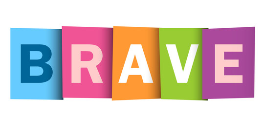 BRAVE colorful vector typography banner