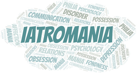 Fototapeta premium Iatromania word cloud. Type of mania, made with text only.