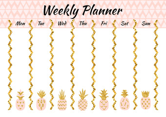 Creative weekly planner with gold glitter pineapples. Stylish fashion organizer and schedule. Planner template for print, wedding, school. Vector illustration.