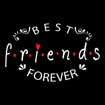 Best friends forever. Friendship quote.