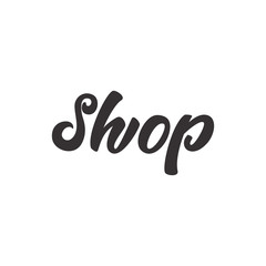 Shop - lettering sign. Vector illustration.