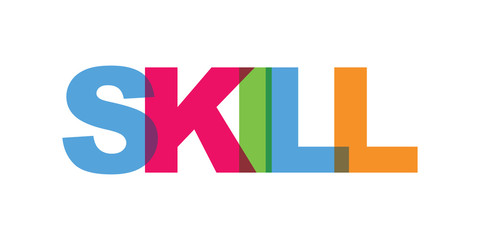 Skill card text. Modern lettering poster. Color word art slogan icon. Phrases vector print design elements.