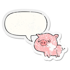 cute cartoon pig and speech bubble distressed sticker