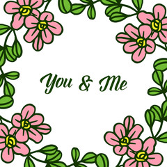 Vector illustration cute pink wreath frame for letter you and me