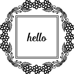 Vector illustration beautiful wreath frame for ornament wallpaper hello