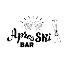 Apres ski bar logo with beer and ski. Trendy lettering banner leaflet. Skiing resort poster. Vector eps 10.
