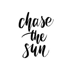 Fototapeta premium Vector hand drawn summer inscription Chase the Sun.
