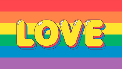 Rainbow flag with love word. Romantic cute background. Symbol of LGBT pride.