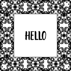 Vector illustration of banner hello for various crowd of flower frame