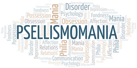 Psellismomania word cloud. Type of mania, made with text only.