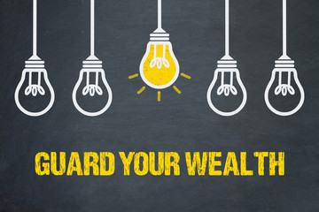 Guard your wealth