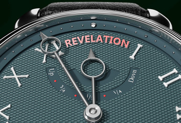 Achieve Revelation, come close to Revelation or make it nearer or reach sooner - a watch symbolizing short time between now and Revelation., 3d illustration