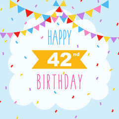 Happy 42nd birthday, vector illustration greeting card with confetti and garlands decorations