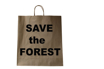 Kraft paper bag with the words save forest, nature, eco-friendly concept