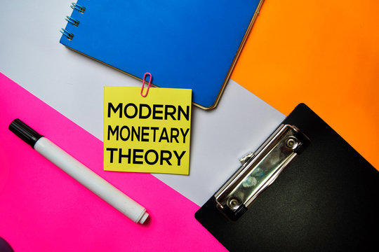 Modern Monetary Theory Text On Sticky Notes With Color Office Desk Concept