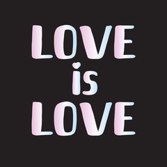 Vector holographic love is love lettering poster isolated on black background