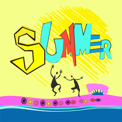 Summer. The text is written by hand. Dancing people, bush, sea.