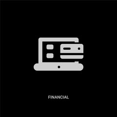 white financial vector icon on black background. modern flat financial from payment methods concept vector sign symbol can be use for web, mobile and logo.