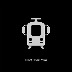 white tram front view vector icon on black background. modern flat tram front view from transportation concept vector sign symbol can be use for web, mobile and logo.