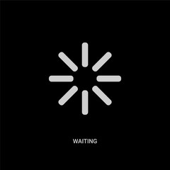 Fototapeta premium white waiting vector icon on black background. modern flat waiting from user interface concept vector sign symbol can be use for web, mobile and logo.