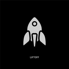 white liftoff vector icon on black background. modern flat liftoff from astronomy concept vector sign symbol can be use for web, mobile and logo.