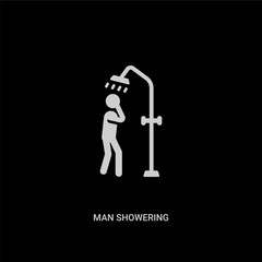 white man showering vector icon on black background. modern flat man showering from behavior concept vector sign symbol can be use for web, mobile and logo.