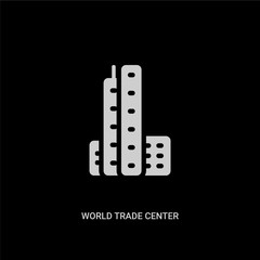 white world trade center vector icon on black background. modern flat world trade center from buildings concept vector sign symbol can be use for web, mobile and logo.