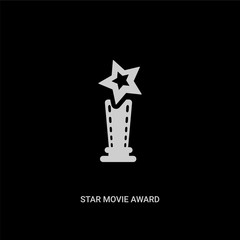 white star movie award vector icon on black background. modern flat star movie award from cinema concept vector sign symbol can be use for web, mobile and logo.