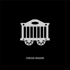 white circus wagon vector icon on black background. modern flat circus wagon from circus concept vector sign symbol can be use for web, mobile and logo.