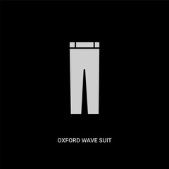 white oxford wave suit pants vector icon on black background. modern flat oxford wave suit pants from clothes concept vector sign symbol can be use for web, mobile and logo.