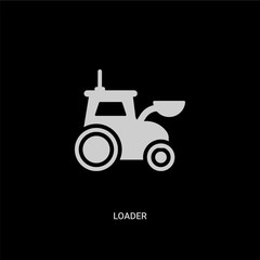 white loader vector icon on black background. modern flat loader from construction tools concept vector sign symbol can be use for web, mobile and logo.