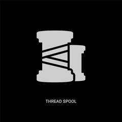 white thread spool vector icon on black background. modern flat thread spool from sew concept vector sign symbol can be use for web, mobile and logo.