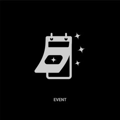 white event vector icon on black background. modern flat event from time management concept vector sign symbol can be use for web, mobile and logo.
