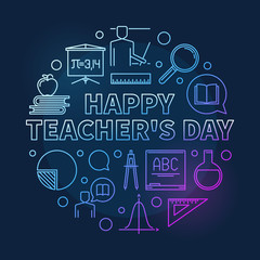 Fototapeta na wymiar Happy Teacher's Day vector concept round colorful linear illustration on dark background