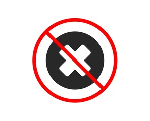 No or Stop. Delete icon. Remove sign. Cancel or Close symbol. Prohibited ban stop symbol. No close button icon. Vector