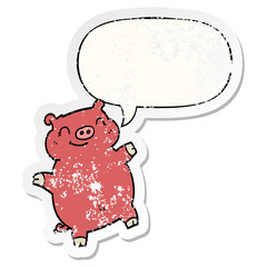 cartoon pig and speech bubble distressed sticker
