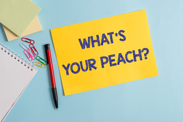 Writing note showing What S Is Your Peach question. Business concept for an exceptionally good demonstrating or thing Plain cardboard and writing equipment placed on pastel colour backdrop
