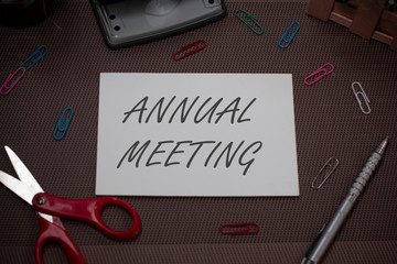 Handwriting text writing Annual Meeting. Conceptual photo yearly meeting of the general membership...