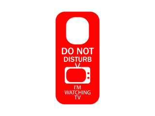 Naklejka premium Do not disturb - I'm watching TV