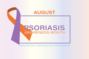 August is Psoriasis Awareness Month. Poster, card, banner, background design. 