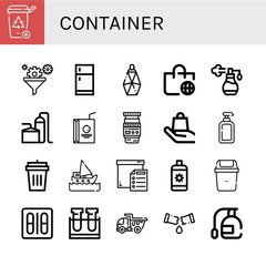 Set of container icons such as Recycle bin, Filter, Fridge, Parfume, Worldwide shipping, Perfume, Storage tank, Juice box, Lens, Handle with care, Lotion, Garbage bin , container