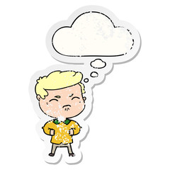 cartoon annoyed man and thought bubble as a distressed worn sticker